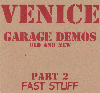 Garage Demos - Fast Stuff